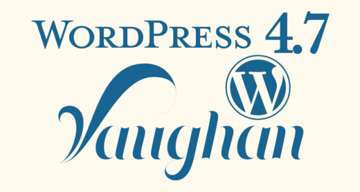 WordPress 4.7 "Vaughan"